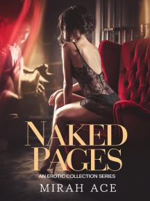 Naked Pages (Erotica Collection) Naked Pages (Erotica Collection) by Mirah Ace - Book Cover Background