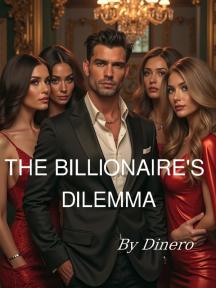 The Billionaire's Dilemma by Dinero - Book Cover