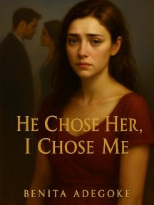 He Chose Her, I Chose Me by Benita Adegoke - Book Cover Background