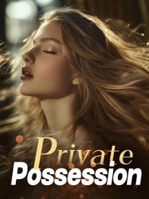 Private Possession