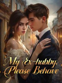 My Ex-hubby, Please Behave by Flora Waters - Book Cover