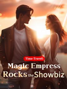 Time-Travel: Magic Empress Rocks the Showbiz by Thomas Lee - Book Cover