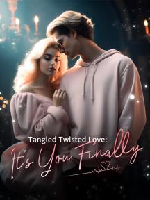 Tangled Twisted Love: It's You Finally by Isabella Tate - Book Cover