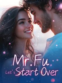 Mr. Fu, Let’s Start Over by Marlowe Ellington - Book Cover
