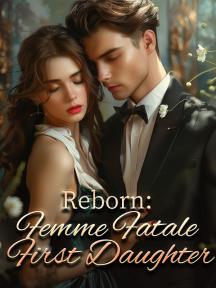 Reborn: Femme Fatale First Daughter