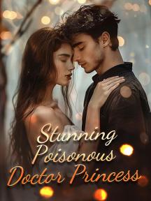 Stunning Poisonous Doctor Princess