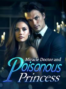 Miracle Doctor and Poisonous Princess