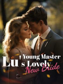 Young Master Lu's Lovely New Bride