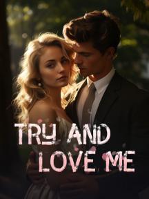 Try and Love me by Casey Parker - Book Cover