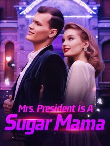 Mrs. President Is A Sugar Mama by Elowen Sterling - Book Cover