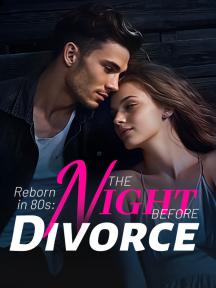 Reborn in 80s: the Night Before Divorce by Isabella Harris - Book Cover Background