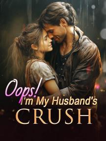 Oops! I'm My Husband's Crush by Frederick Garcia - Book Cover