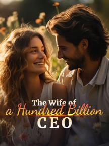 The Wife of a Hundred Billion CEO by Eva Blair - Book Cover Background