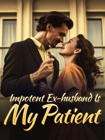 Impotent Ex-husband Is My Patient by Astrid Kincaid - Book Cover Background