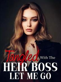 Tangled With The Heir: Boss, Let Me Go by Zola Abara - Book Cover Background