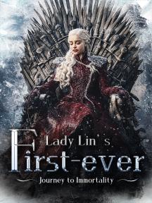 Lady Lin’s First-ever Journey to Immortality