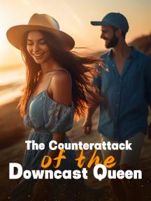 The Counterattack of the Downcast Queen