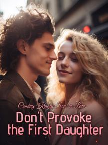 Coming Kingly Son-in-Law: Don't Provoke the First Daughter by Samantha Scott - Book Cover Background