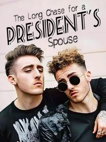 The Long Chase for a President’s Spouse