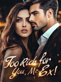 Too Rich for You, Mr. Ex! by Abi Dar - Book Cover