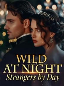 Wild at Night, Strangers by Day by Cassandra Tate - Book Cover Background
