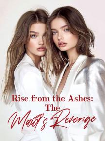 Rise from the Ashes: The Maid’s Revenge by Joyce - Book Cover