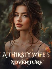 A Thirsty Wife's Adventure by FISH - Book Cover
