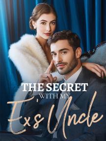 The Secret with My Ex's Uncle by Scarlett Johnson - Book Cover
