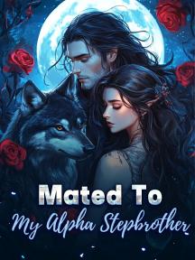 Mated To My Alpha Stepbrother by Liora Nightshade - Book Cover