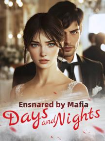Ensnared by Mafia, Days and Nights by Morgan Winters - Book Cover