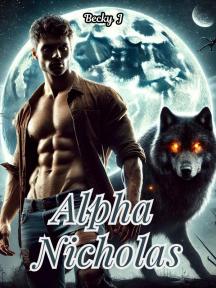 Alpha Nicholas by Becky J - Book Cover
