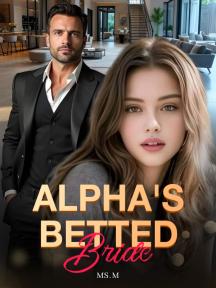 Alpha's Betted Bride by Ms.M - Book Cover