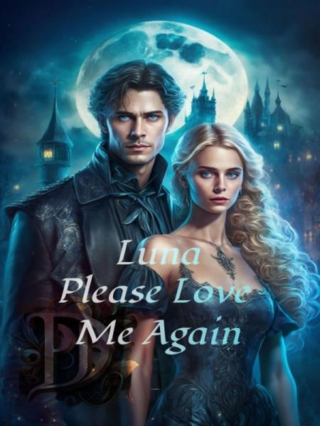 Luna, Please Love Me Again by Zoe Swift - Book Cover