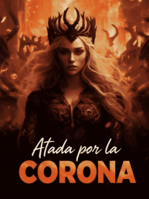 Atada por la Corona by C.J. - Book Cover