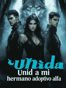 Unida a mi hermano adoptivo alfa by La Voilée - Book Cover