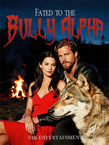 Fated to the Bully Alpha by Elk Entertainment - Book Cover