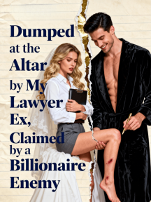 Dumped at the Altar by My Lawyer Ex, Claimed by a Billionaire Enemy by Adia - Book Cover