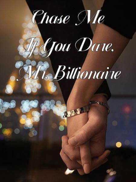 Chase Me If You Dare, Mr. Billionaire by Laura Miller - Book Cover