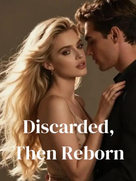 Discarded, Then Reborn by Kikko - Book Cover