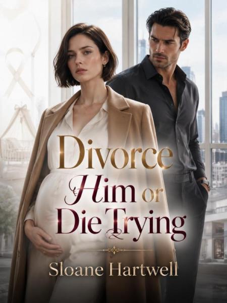 Divorce Him or Die Trying by Sloane Hartwell - Book Cover