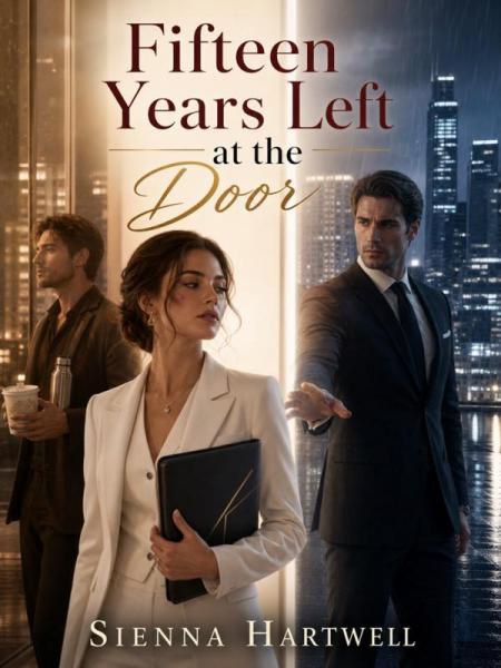 Fifteen Years Left at the Door by Sienna Hartwell - Book Cover