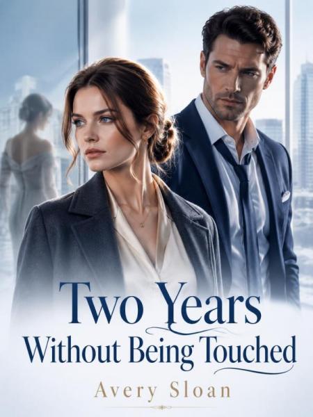 Two Years Without Being Touched by Avery Sloan - Book Cover